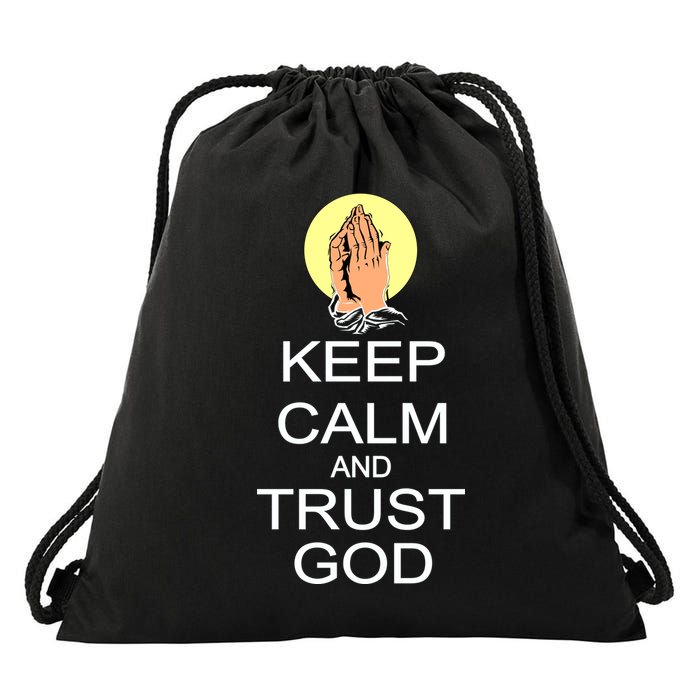 Keep Calm and Trust God Drawstring Bag