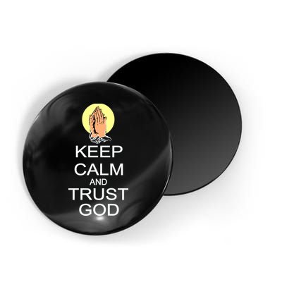 Keep Calm and Trust God Magnet