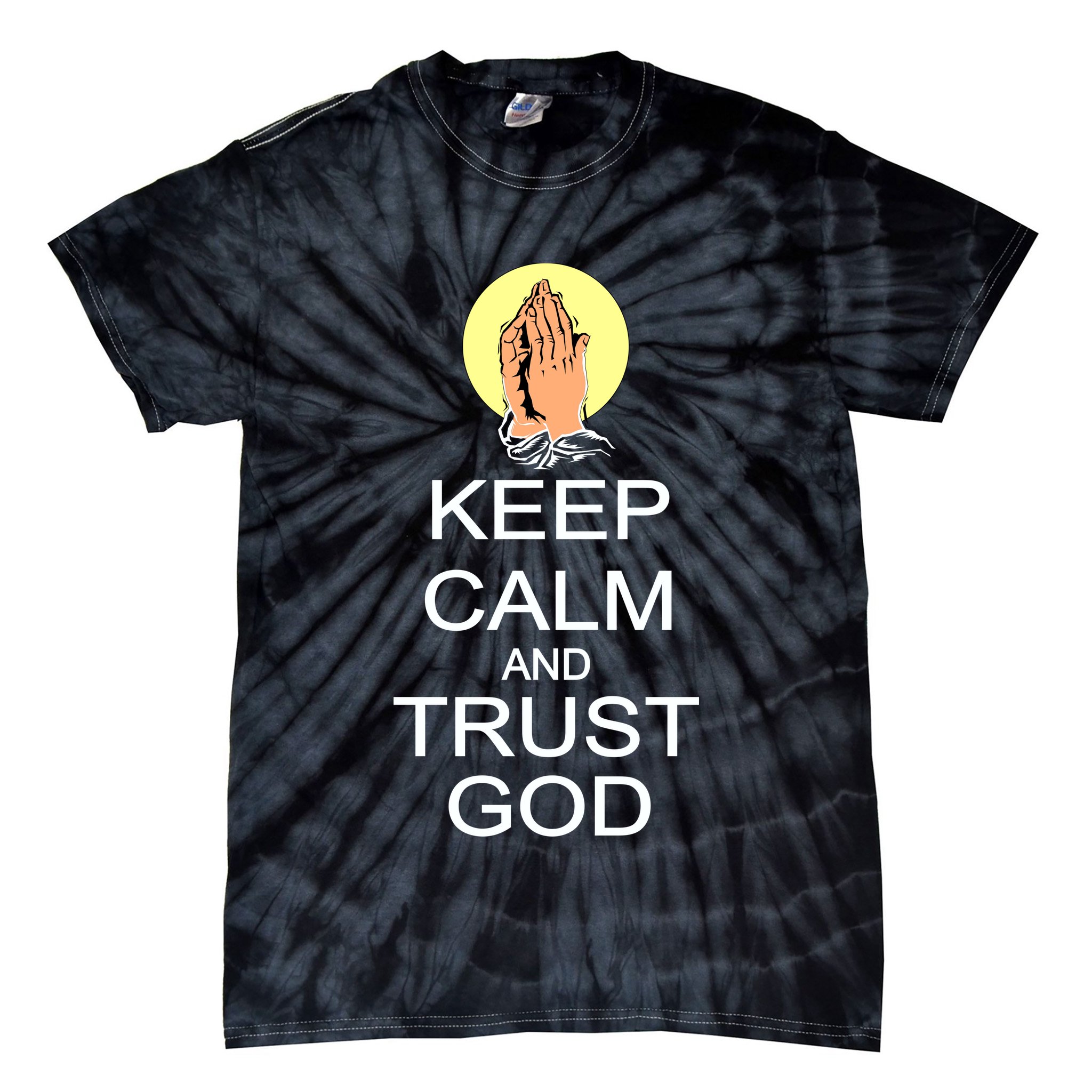 Keep Calm and Trust God Tie-Dye T-Shirt