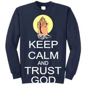 Keep Calm and Trust God Sweatshirt