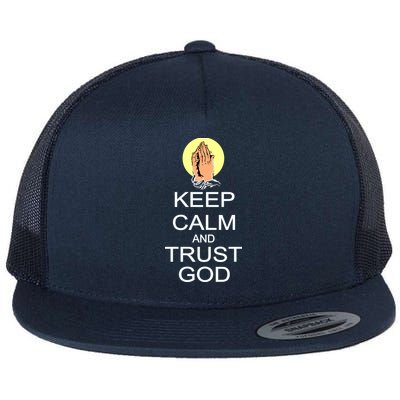 Keep Calm and Trust God Flat Bill Trucker Hat