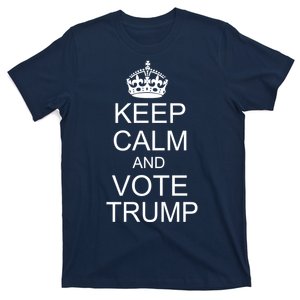 Keep Calm And Vote Trump T-Shirt