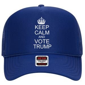 Keep Calm And Vote Trump High Crown Mesh Back Trucker Hat