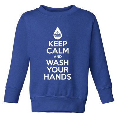 Keep Calm And Wash Your Hands Funny Virus Toddler Sweatshirt