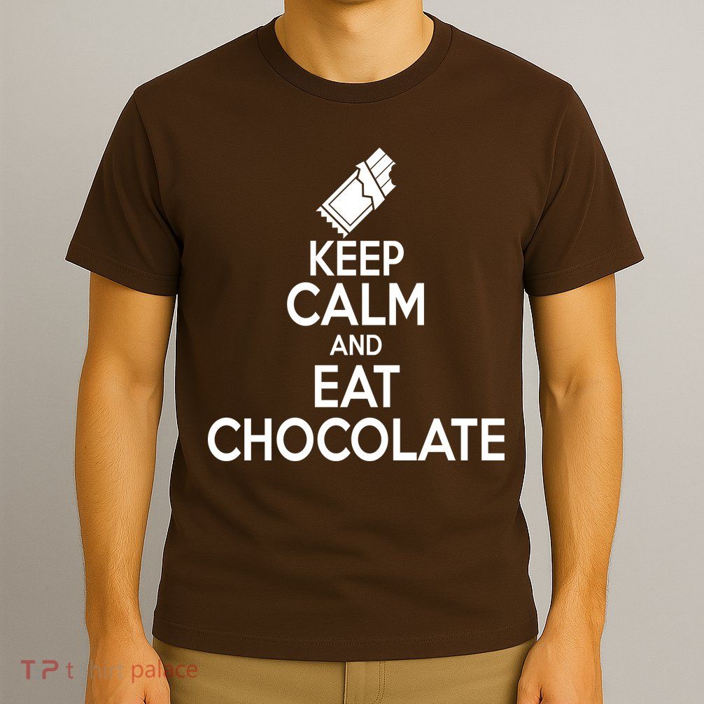 Keep Calm At Eat Chocolate T-Shirt