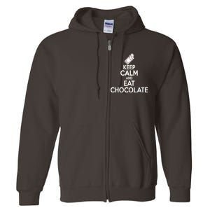 Keep Calm At Eat Chocolate Full Zip Hoodie