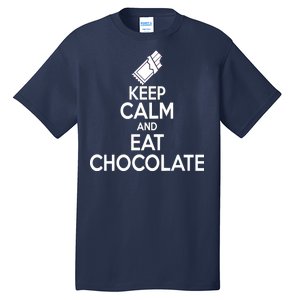 Keep Calm At Eat Chocolate Tall T-Shirt