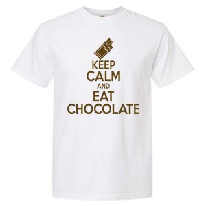 Keep Calm At Eat Chocolate Garment-Dyed Heavyweight T-Shirt