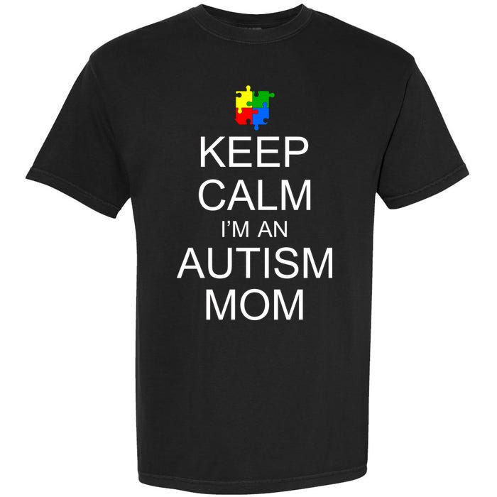 Keep Calm Autism Mom Awareness Garment-Dyed Heavyweight T-Shirt