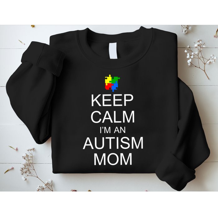 Keep Calm Autism Mom Awareness Sweatshirt