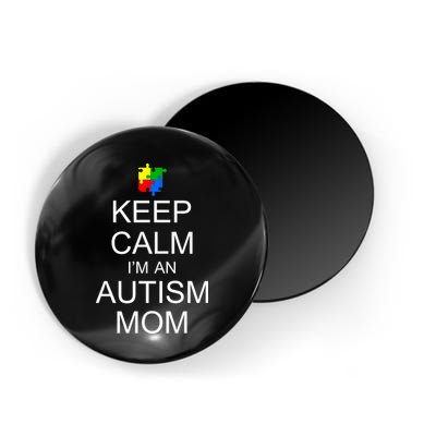 Keep Calm Autism Mom Awareness Magnet