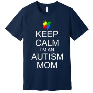 Keep Calm Autism Mom Awareness Premium T-Shirt