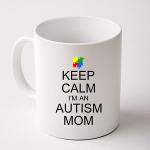 Keep Calm Autism Mom Awareness Coffee Mug