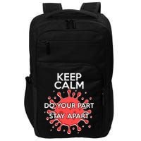 Keep Calm Do Your Part Stay Apart Virus Impact Tech Backpack