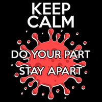 Keep Calm Do Your Part Stay Apart Virus Impact Tech Backpack