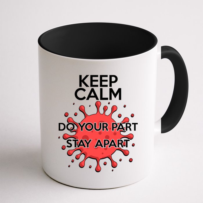 Keep Calm Do Your Part Stay Apart Virus Mug