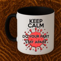 Keep Calm Do Your Part Stay Apart Virus Mug