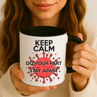 Keep Calm Do Your Part Stay Apart Virus Mug