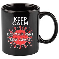 Keep Calm Do Your Part Stay Apart Virus 11oz C Handle Ceramic Mug