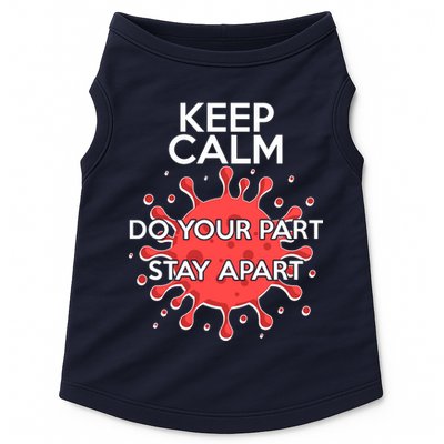 Keep Calm Do Your Part Stay Apart Virus Doggie Tank