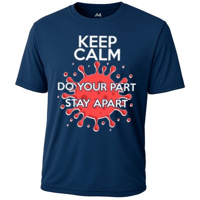 Keep Calm Do Your Part Stay Apart Virus Performance Shirt