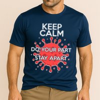 Keep Calm Do Your Part Stay Apart Virus Cooling Performance Crew T-Shirt