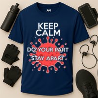 Keep Calm Do Your Part Stay Apart Virus Cooling Performance Crew T-Shirt
