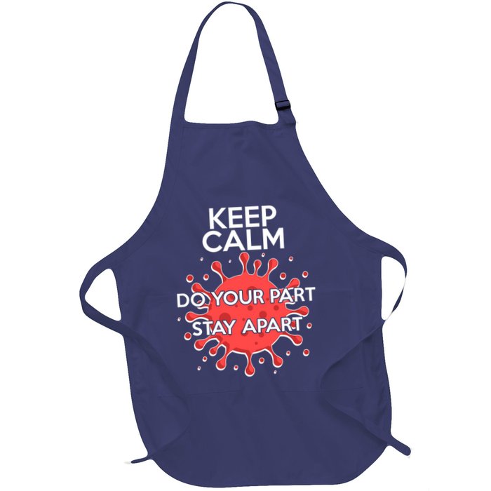 Keep Calm Do Your Part Stay Apart Virus Apron