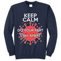 Keep Calm Do Your Part Stay Apart Virus Sweatshirt