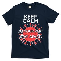 Keep Calm Do Your Part Stay Apart Virus T-Shirt