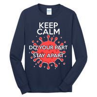 Keep Calm Do Your Part Stay Apart Virus Tall Long Sleeve T-Shirt