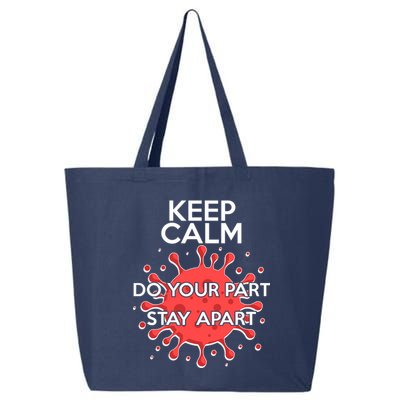 Keep Calm Do Your Part Stay Apart Virus 25L Jumbo Tote