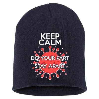 Keep Calm Do Your Part Stay Apart Virus Short Acrylic Beanie