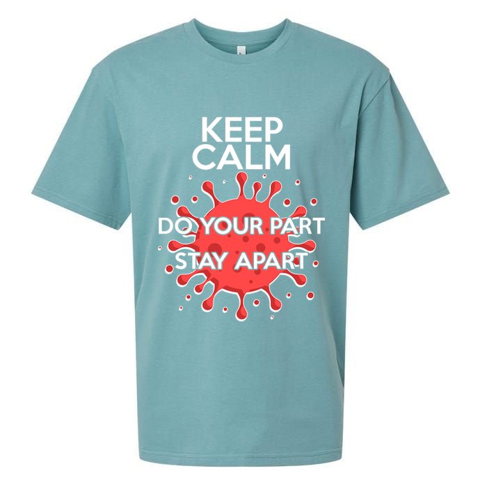 Keep Calm Do Your Part Stay Apart Virus Sueded Cloud Jersey T-Shirt