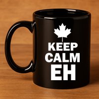 Keep Calm EH Funny Canadian  11oz C Handle Ceramic Mug
