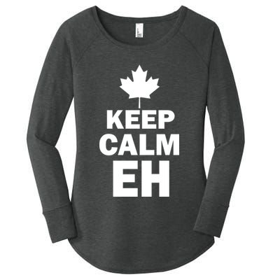 Keep Calm EH Funny Canadian  Women's Perfect Tri Tunic Long Sleeve Shirt