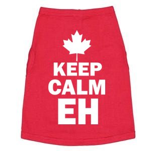 Keep Calm EH Funny Canadian  Doggie Tank