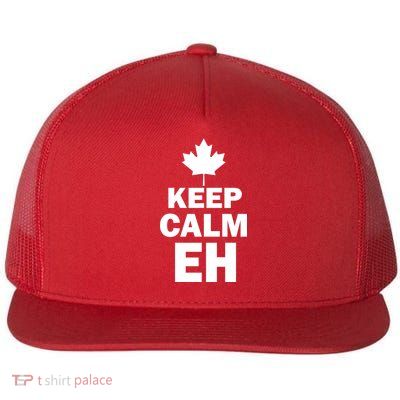 Keep Calm EH Funny Canadian  Flatbill Hat