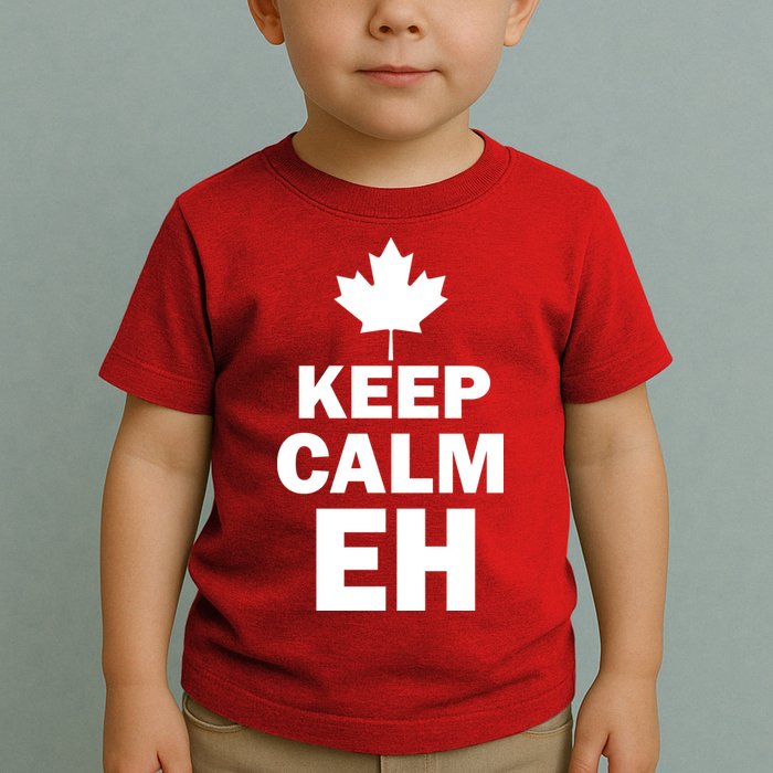 Keep Calm EH Funny Canadian  Toddler T-Shirt