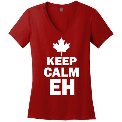 Keep Calm EH Funny Canadian  Women's V-Neck T-Shirt