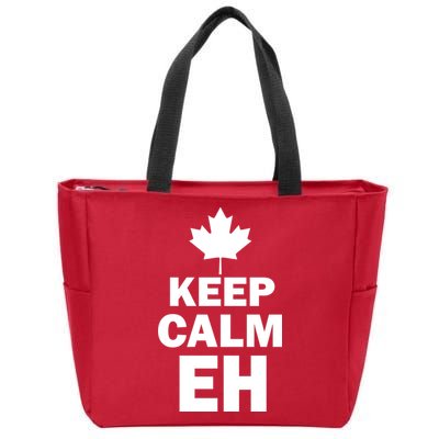 Keep Calm EH Funny Canadian  Zip Tote Bag