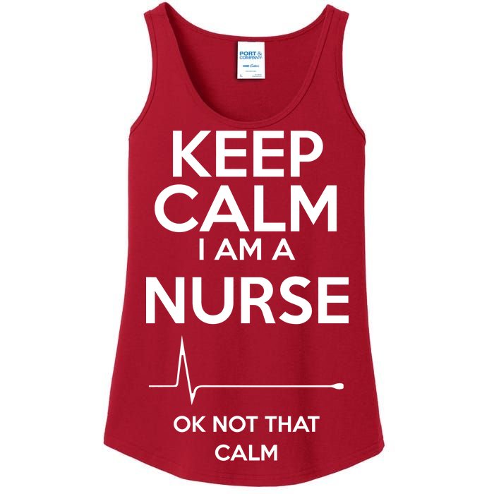 Keep Calm I Am A Nurse Pk Not That Calm Ladies Essential Tank