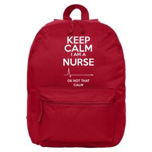 Keep Calm I Am A Nurse Pk Not That Calm 16 in Basic Backpack