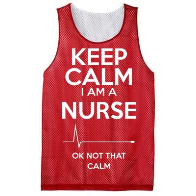 Keep Calm I Am A Nurse Pk Not That Calm Mesh Reversible Basketball Jersey Tank