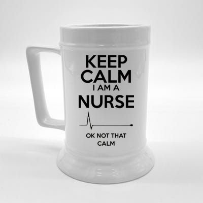 Keep Calm I Am A Nurse Pk Not That Calm Beer Stein