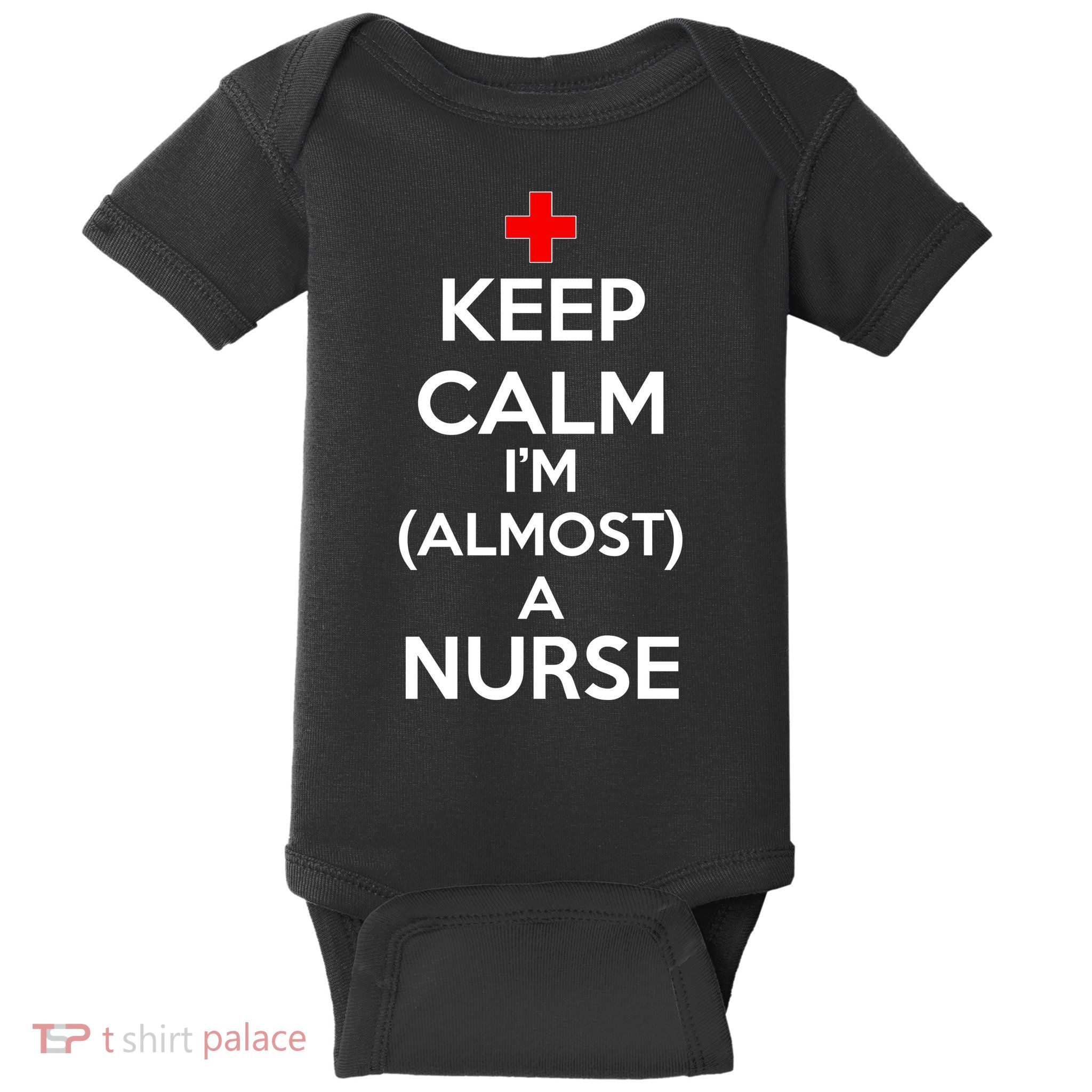 Keep Calm I'm Almost A Nurse Baby Bodysuit