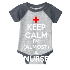 Keep Calm I'm Almost A Nurse Infant Baby Jersey Bodysuit