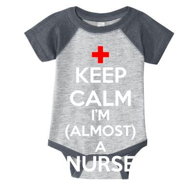 Keep Calm I'm Almost A Nurse Infant Baby Jersey Bodysuit