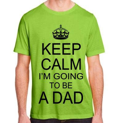 Keep Calm I'm Going to be a Dad Father Adult ChromaSoft Performance T-Shirt