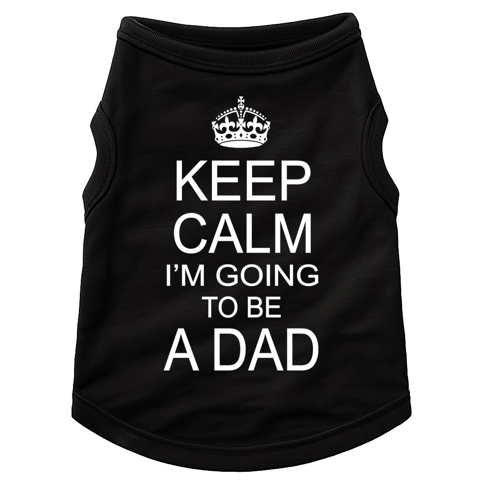Keep Calm I'm Going to be a Dad Father Doggie Tank